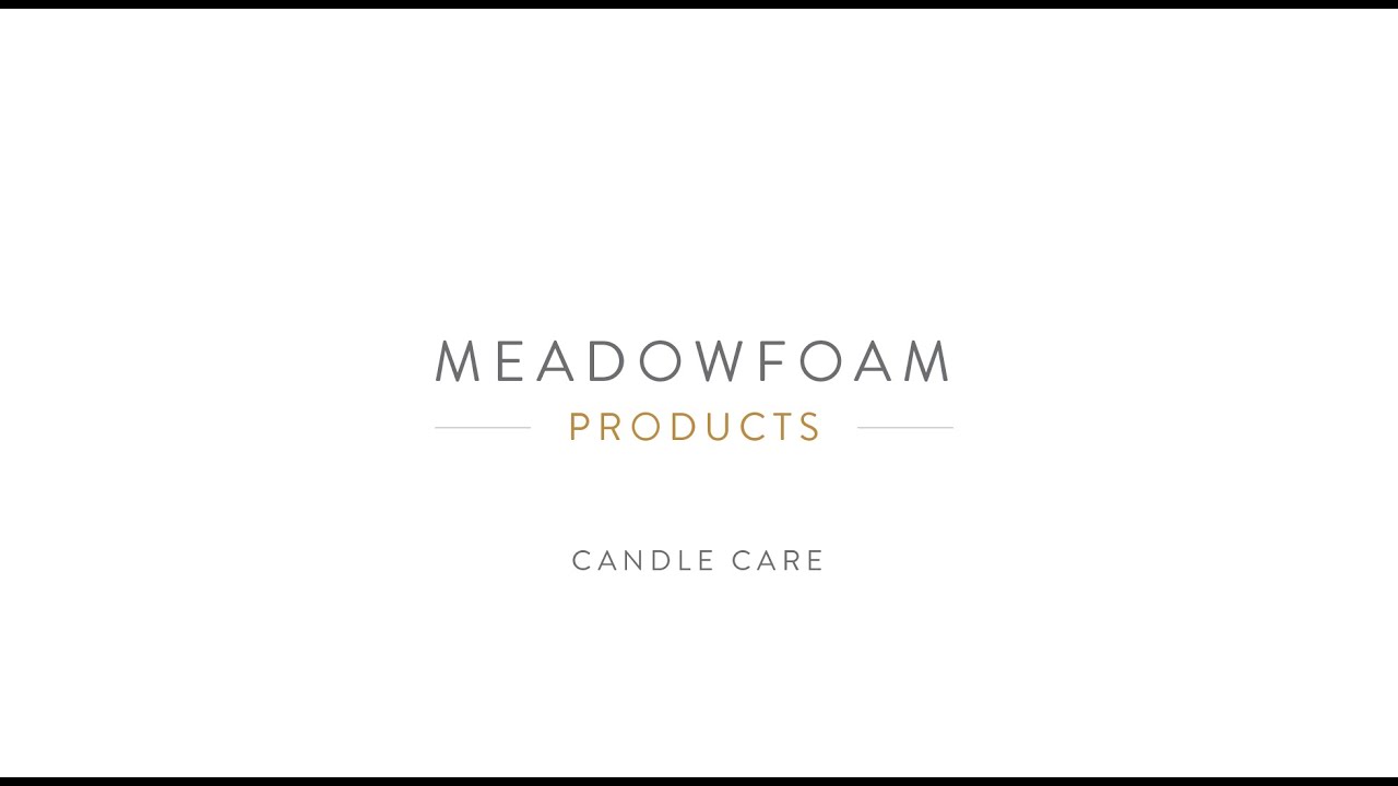 Meadowfoam | Candle Care and Best Practices
