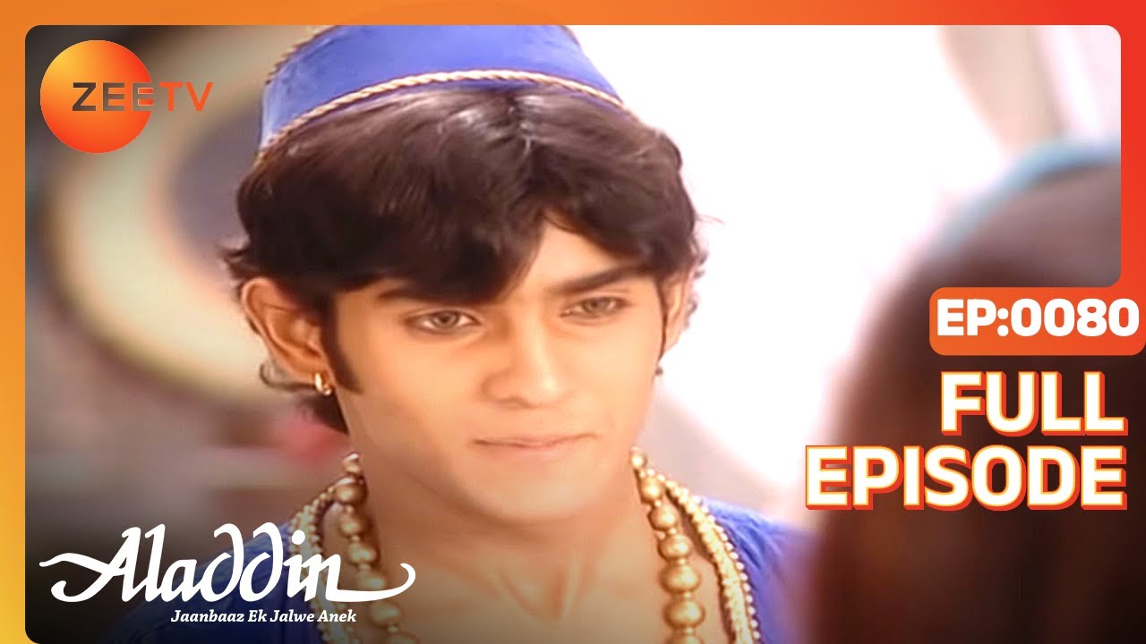 EP 80Aladdin Jaanbaaz Ek Jalwe Anek - Индийское телешоу хинди - Же ТВ