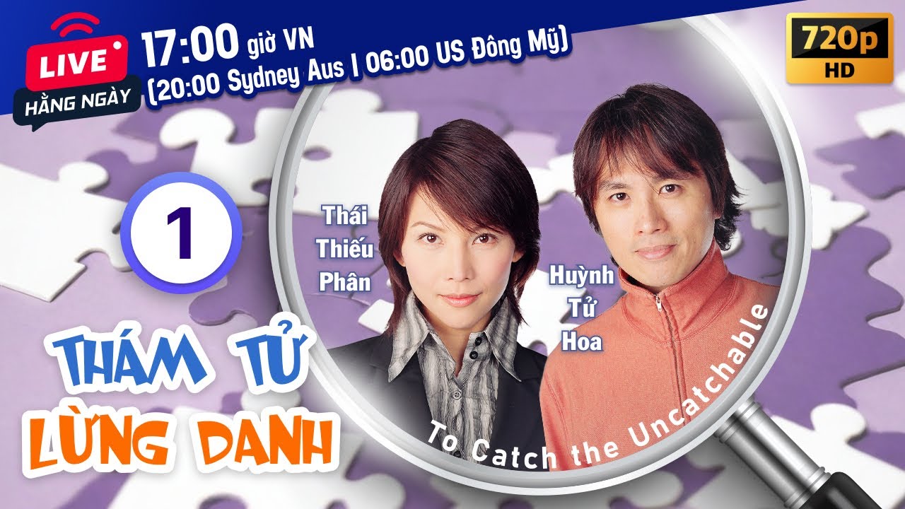 Thám Tử Lừng Danh (To Catch the Uncatchable) 1/25 | Huỳnh Tử Hoa, Thái Thiếu Phân | TVB 2004