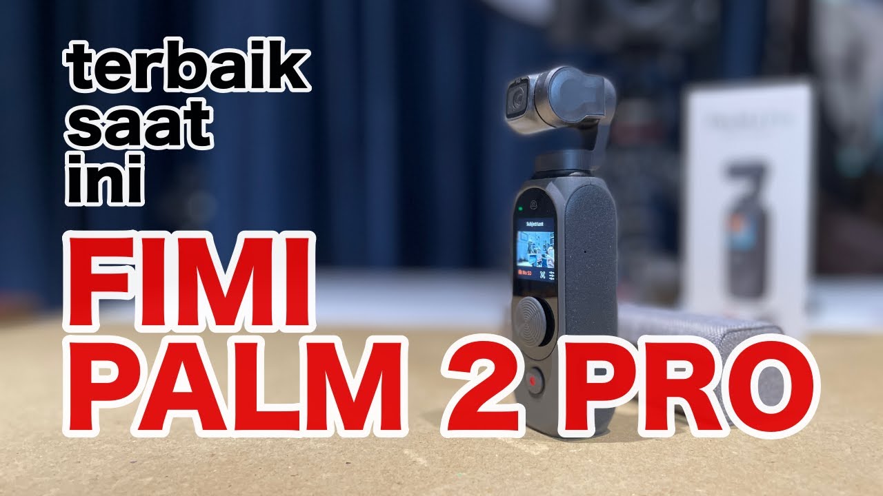 FIMI PALM 2 PRO - REVIEW hasil siang-malam-gelap Sensor 1/2 Inchi - by Arya Dega