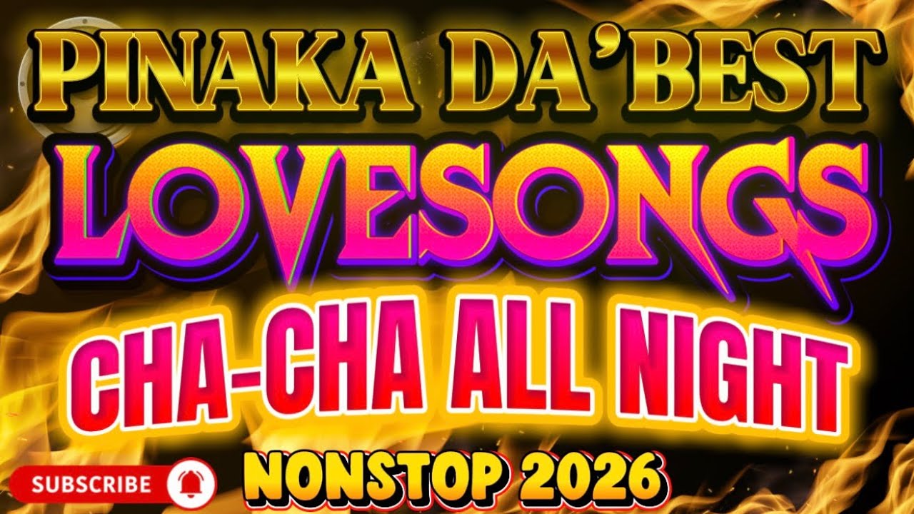 PINAKA DA&rsquo;BEST💖ROMANTIC LOVESONGS CHA-CHA 🔥NONSTOP DISCO REMIX 2026 | ALL NIGHT SAYAWAN PARTY VIBES!