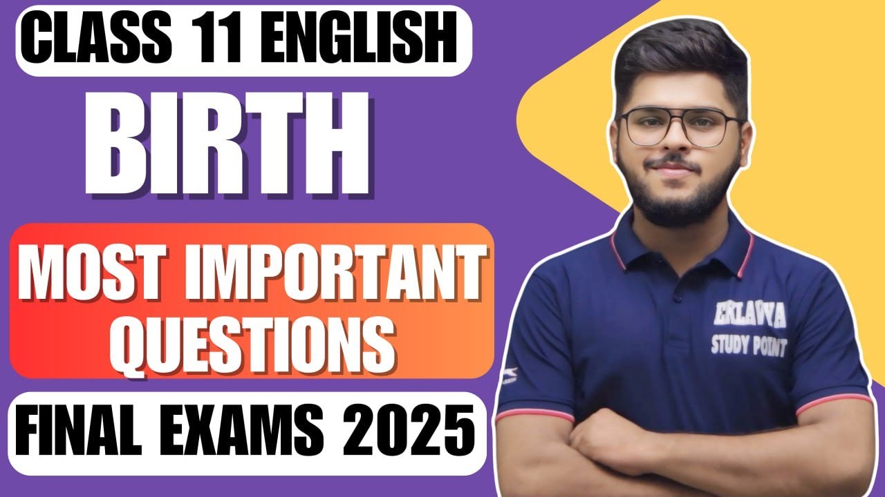 Birth Class 11 English Most Chapter 4 Snapshots Most Important Question Answers For Final Exams 2025