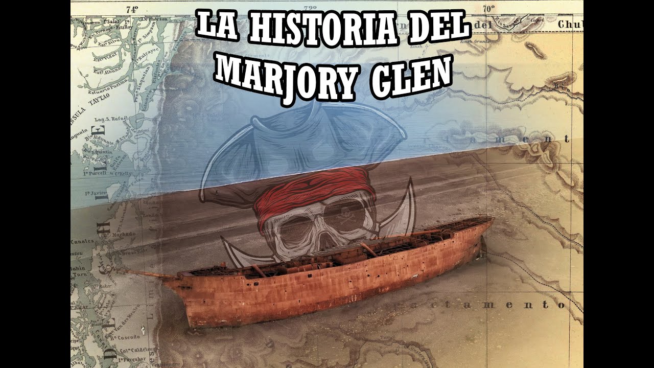 La verdadera Historia del Marjory Glen - Punta Loyola - Rio Gallegos