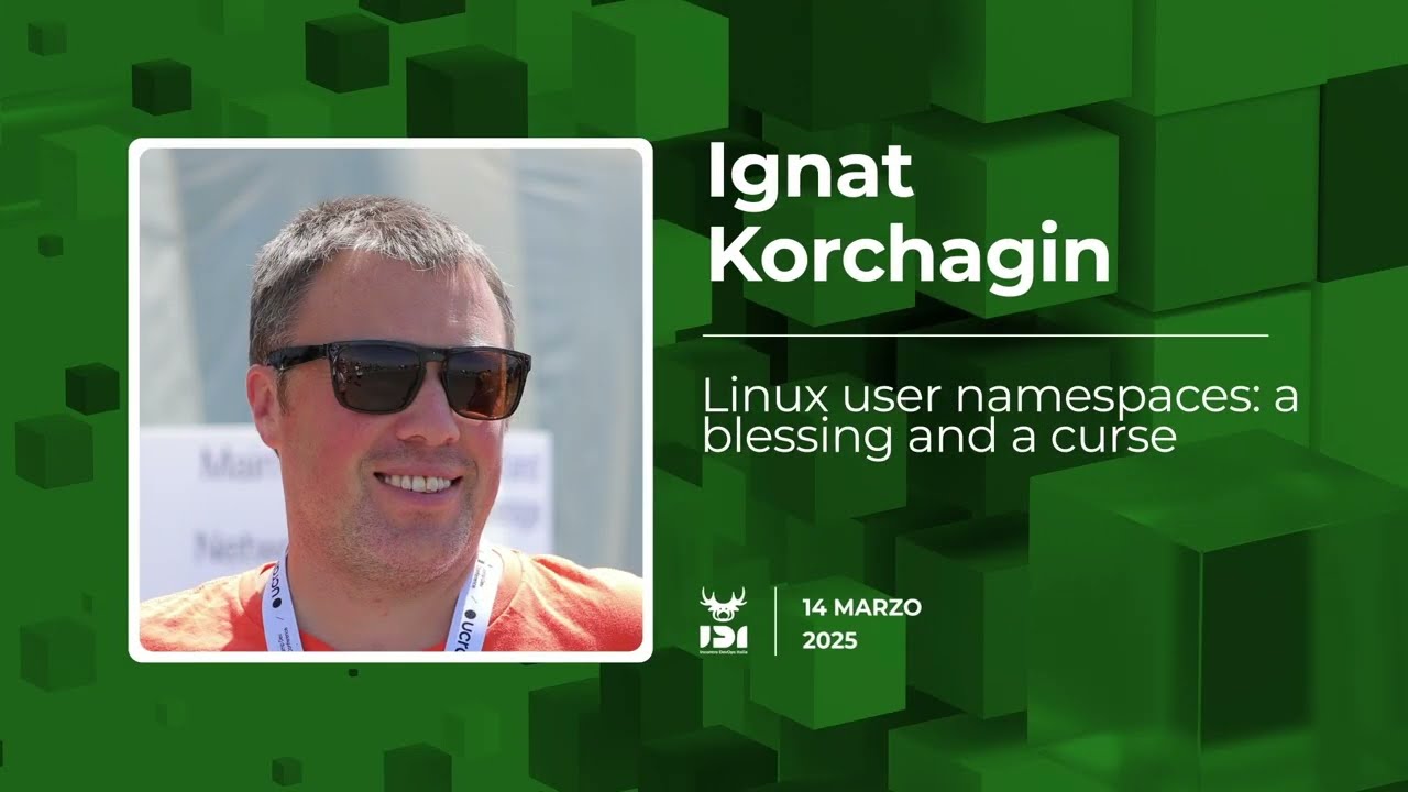 Linux user namespaces: a blessing and a curse | Ignat Korchagin | IDI 2025