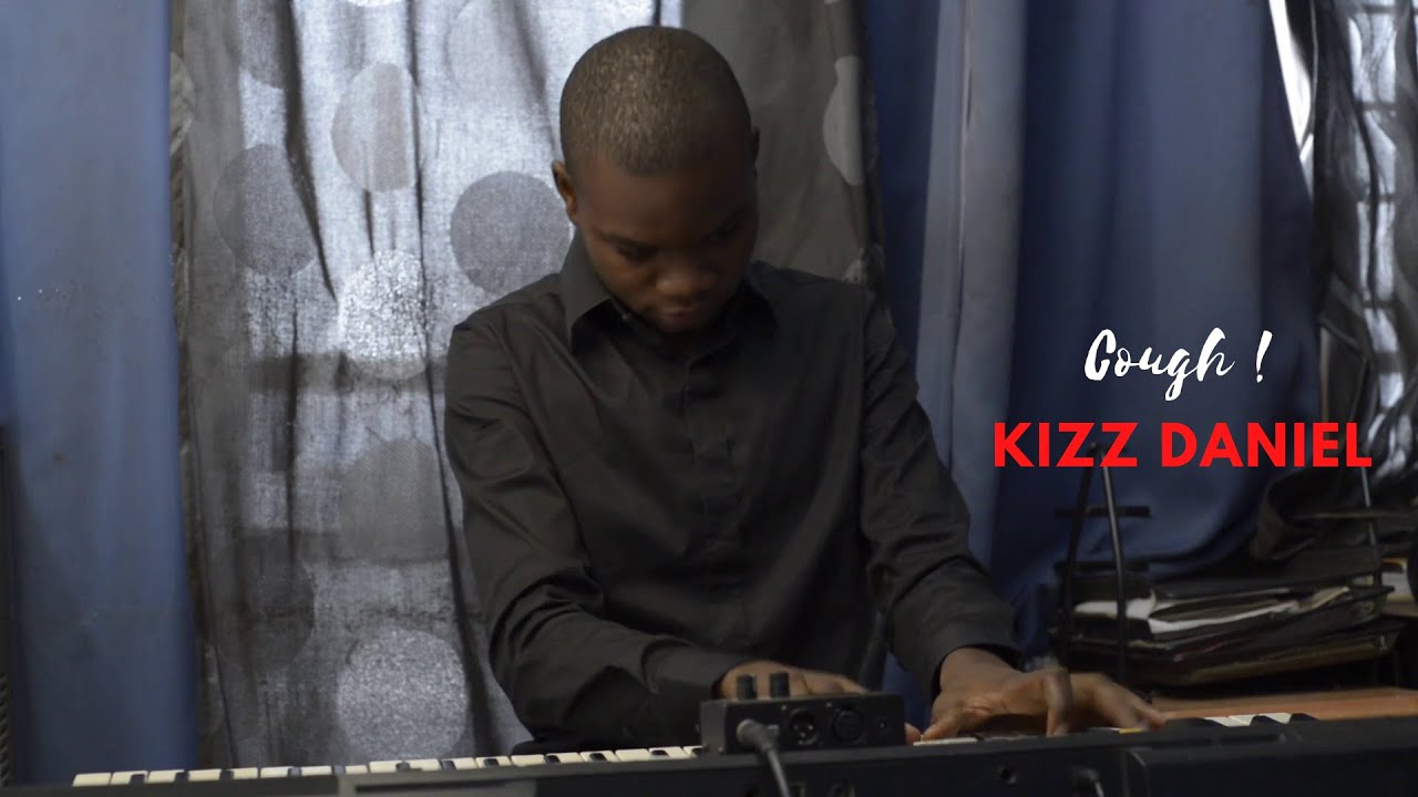 Kizz Daniel, EMPIRE - Cough (Piano) x Emmanuel Mbayo
