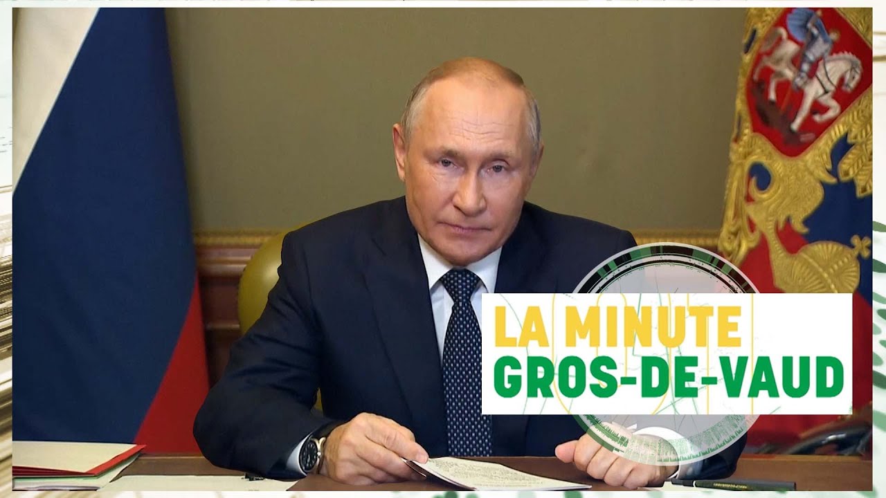 La minute Gros-de-Vaud – Les plans de Poutine