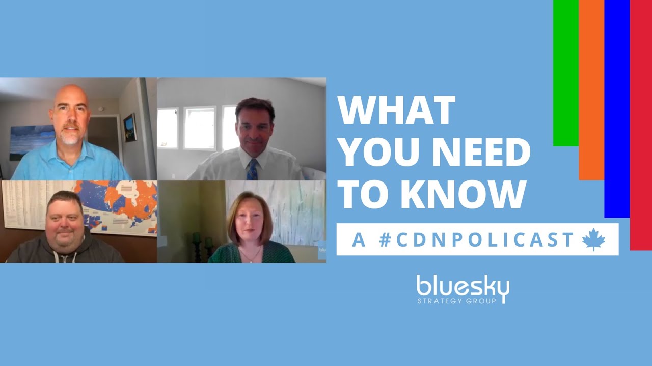 What You Need to Know A #CdnPolicast #Elxn44 Week 2