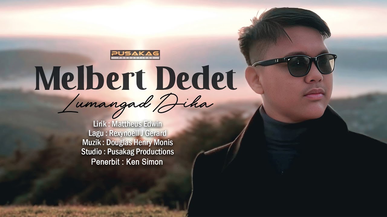 MELBERT DEDET - Lumangad Dika
