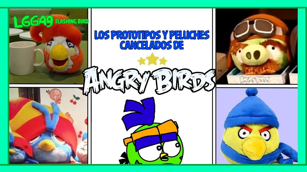 Los Prototipos y Peluches Cancelados de Angry Birds