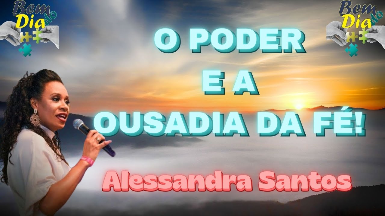 É DE TREMER! - O poder e a ousadia da fé - Alessandra Santos