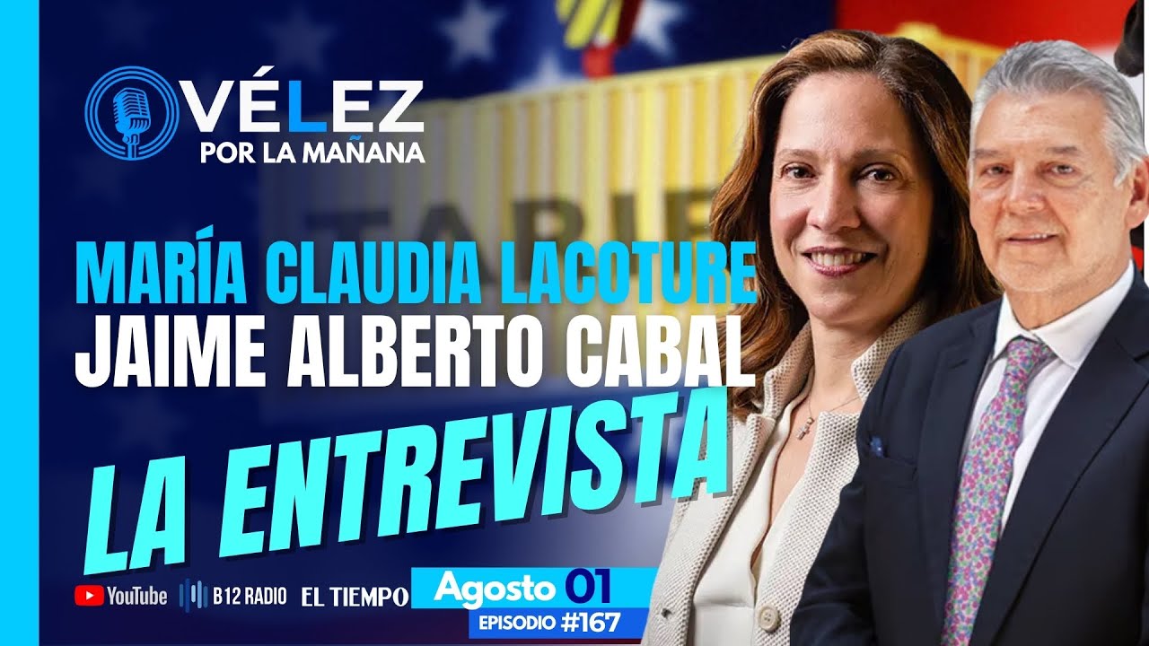 🔊Entrevista: María Claudia Lacoture / Jaime Alberto Cabal | Los aranceles para Colombia