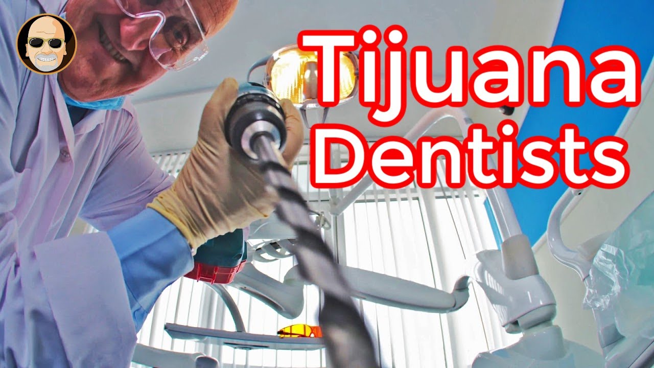 Tijuana Dentist - (A Journey For Quality Dental Work in Mexico)