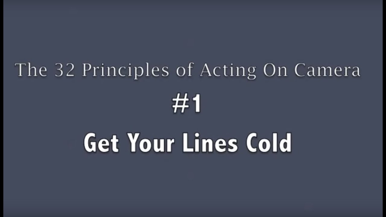 Acting tip - Learn your lines