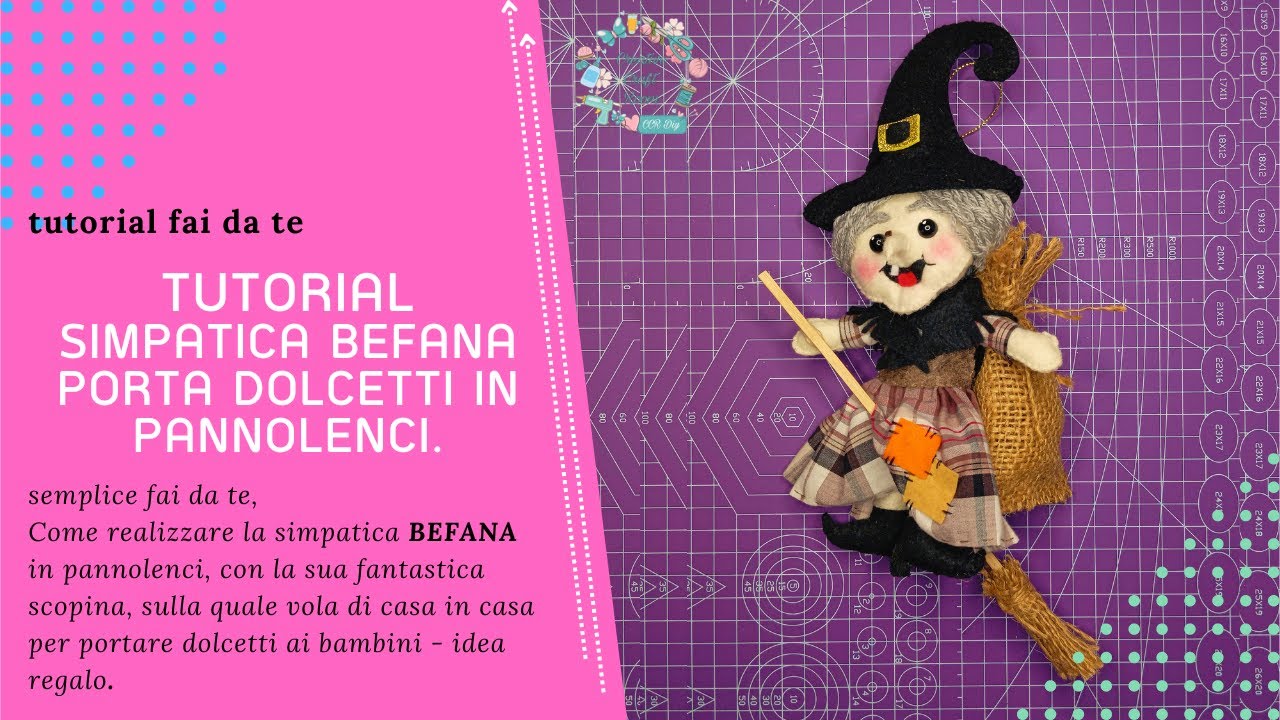 TUTORIAL: (1 parte) Simpatica BEFANA porta dolcetti in #pannolenci #befana #feltro #cucitocreativo