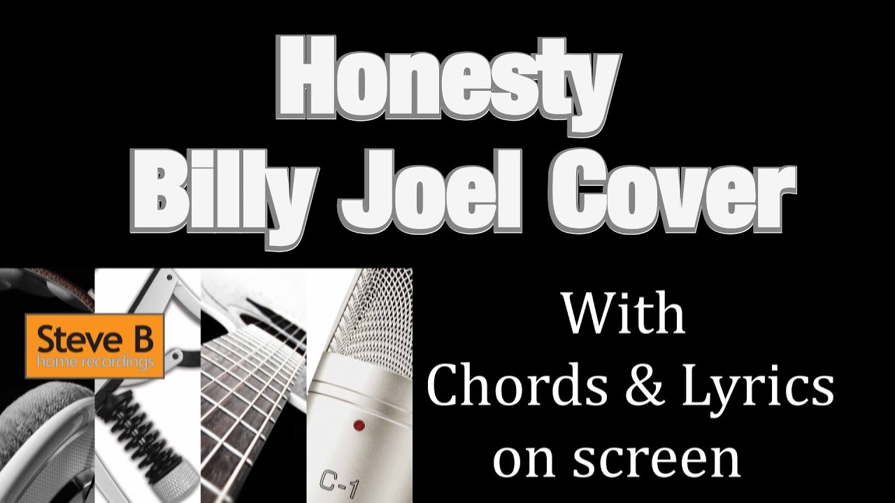 Honesty - Billy Joel  - Guitar - Chords & Lyrics Cover- by Steve.B