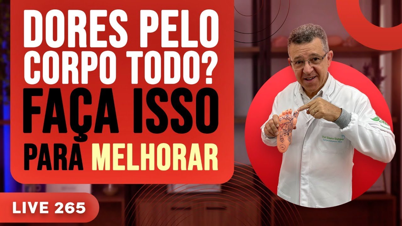 ⏭️ Dores pelo corpo todo, como melhorar usando a #reflexologia Podal - #265