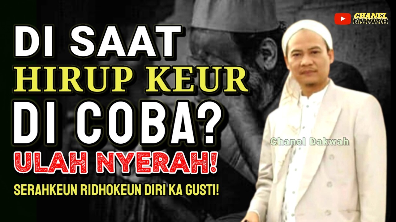 DISAAT HIRUP KEUR DICOBA? Ulah Nyerah! || Nasehat Mutiara Ti ABUYA UCI TURTUSI