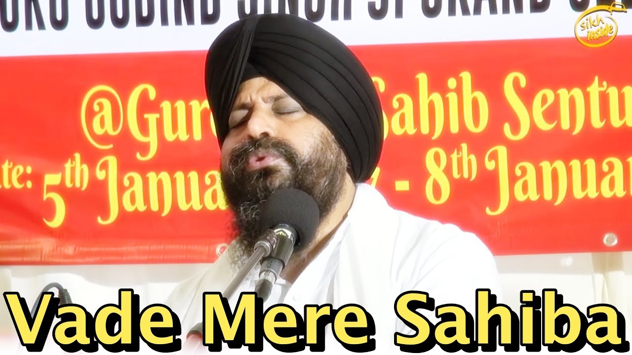 Vade Mere Sahiba - Bhai Satvinder Singh Ji & Harvinder Singh Ji Delhi Wale