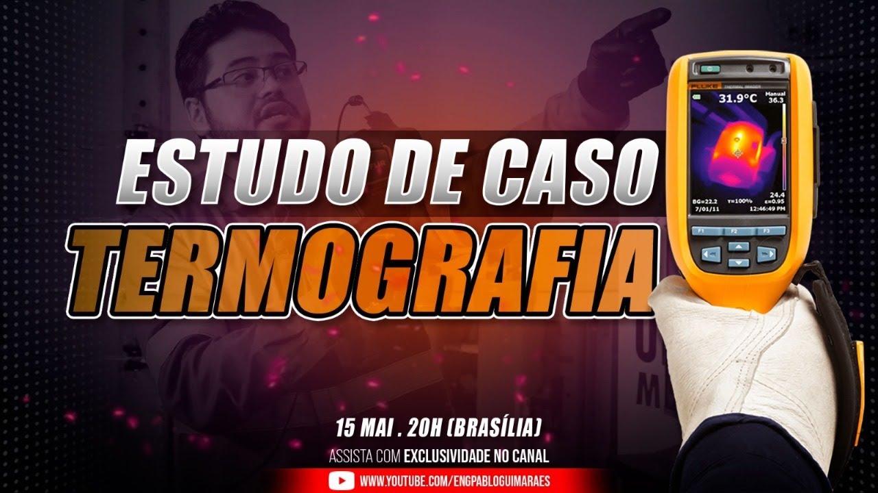 ESTUDO DE CASO: Termografia