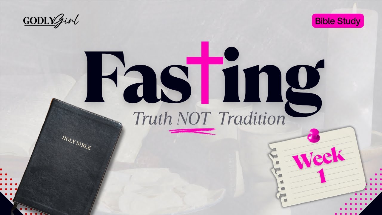 Fasting Series-Week 1