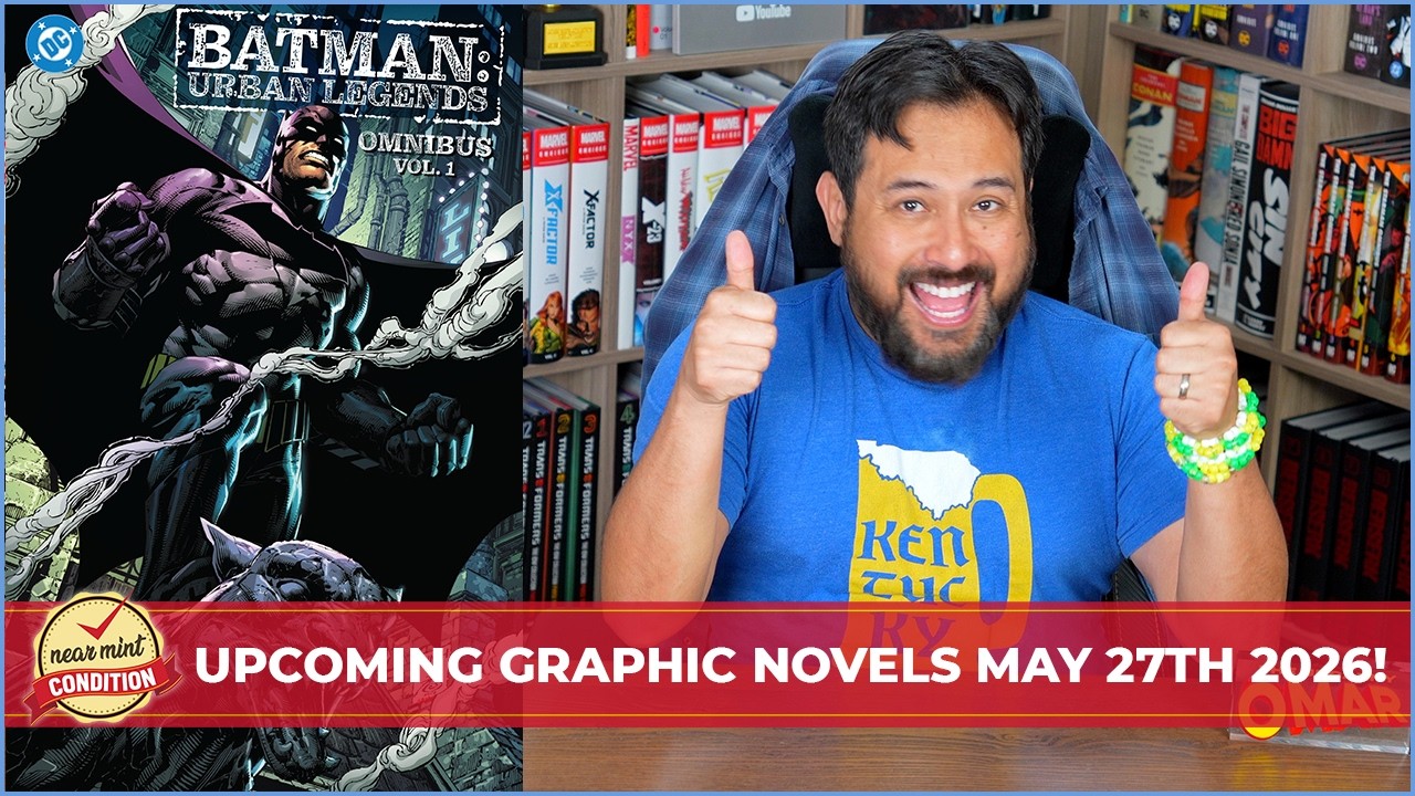Upcoming Collected Editions for May 27th 2026! Omnibus | Hardcovers | Trades | Manga