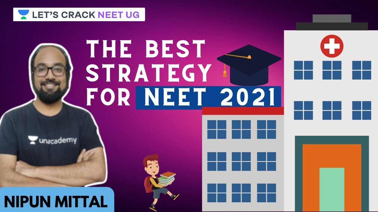 The Best Strategy for NEET 2021 | NEET UG | Nipun Mittal