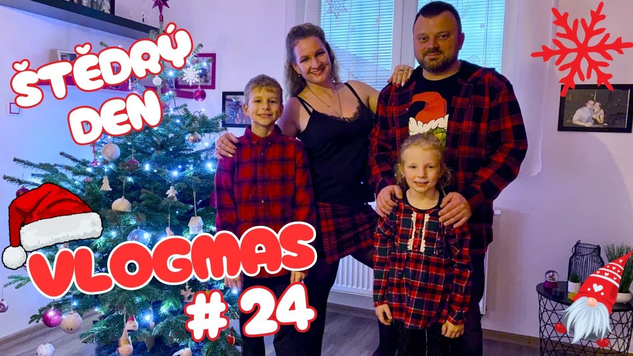 Vlogmas 2024 ✨- #24 Náš Štědrý den od rána do večera…