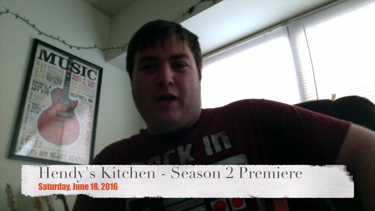 Update 5/2/2016: Hendy's Kitchen Season 2, Special AWTH Episode Announcement!!