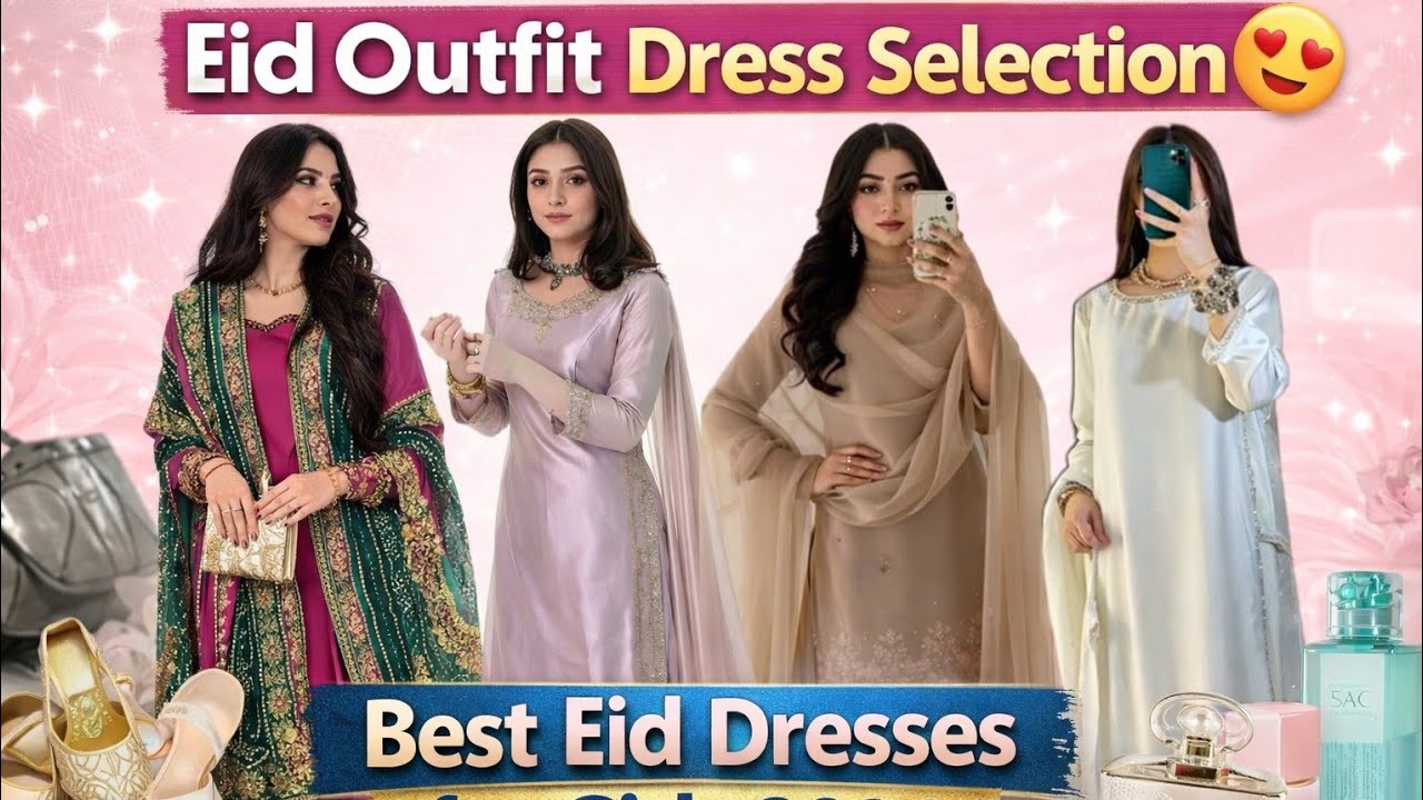 How to select Eid. Glamours outfit 2026 #highlookbridalhairlook #look #eid #selection #dress #fyp 