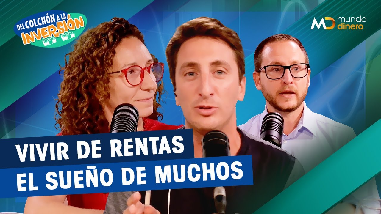 INVERTIR de manera CONSERVADORA y VIVIR de RENTAS ¿Es posble?