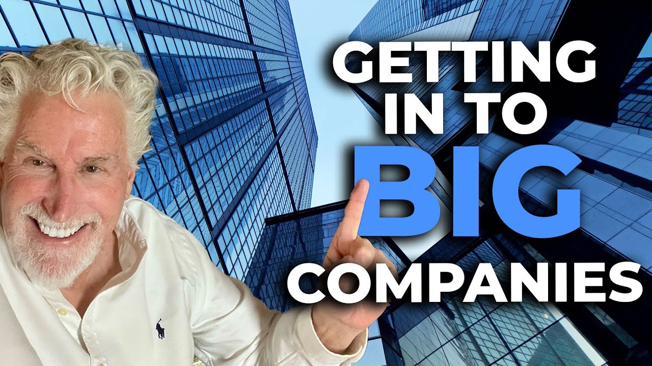 How to Sell an Idea: Contact BIG Companies the RIGHT Way
