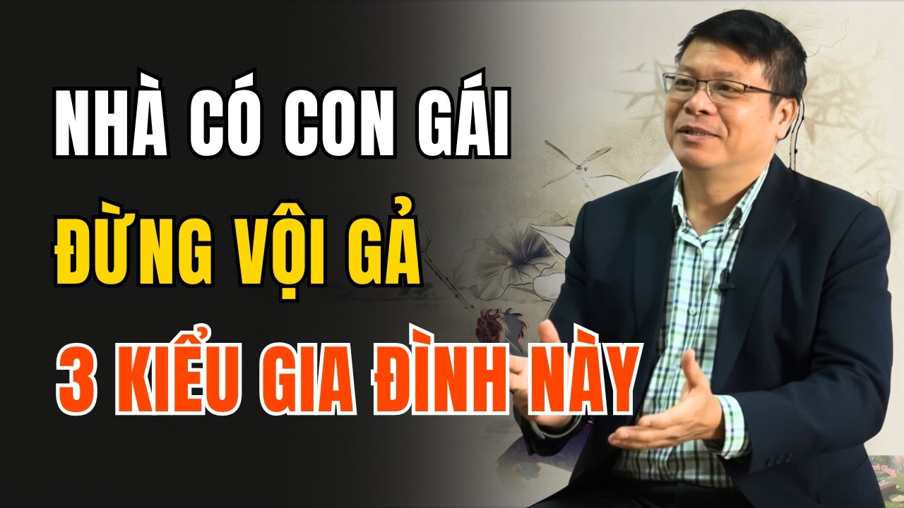 Cha Mẹ Có Con Gái, Xin Đừng Vội Gả Nếu Gặp 3 Kiểu Gia Đình Này | Góc Trà Chiều
