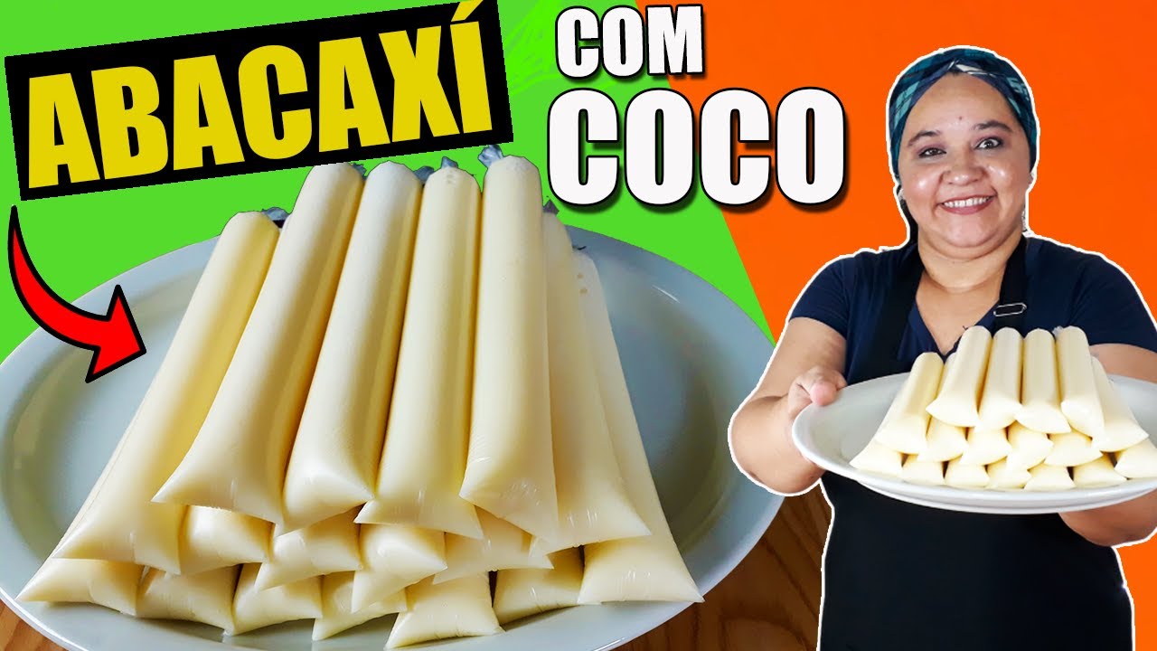 Seus Clientes vão Amar Esse Sabor ! Geladinho de Abacaxi com Coco Cremoso !