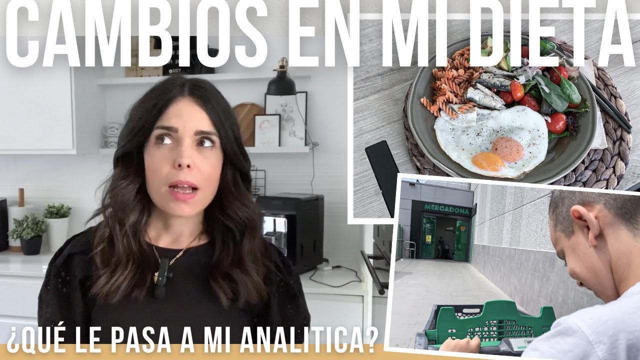 CAMBIO mi ALIMENTACION ¿Qué me pasa? I MERCADONA + SORPRESA I Primeros resultados de mi analítica 💉