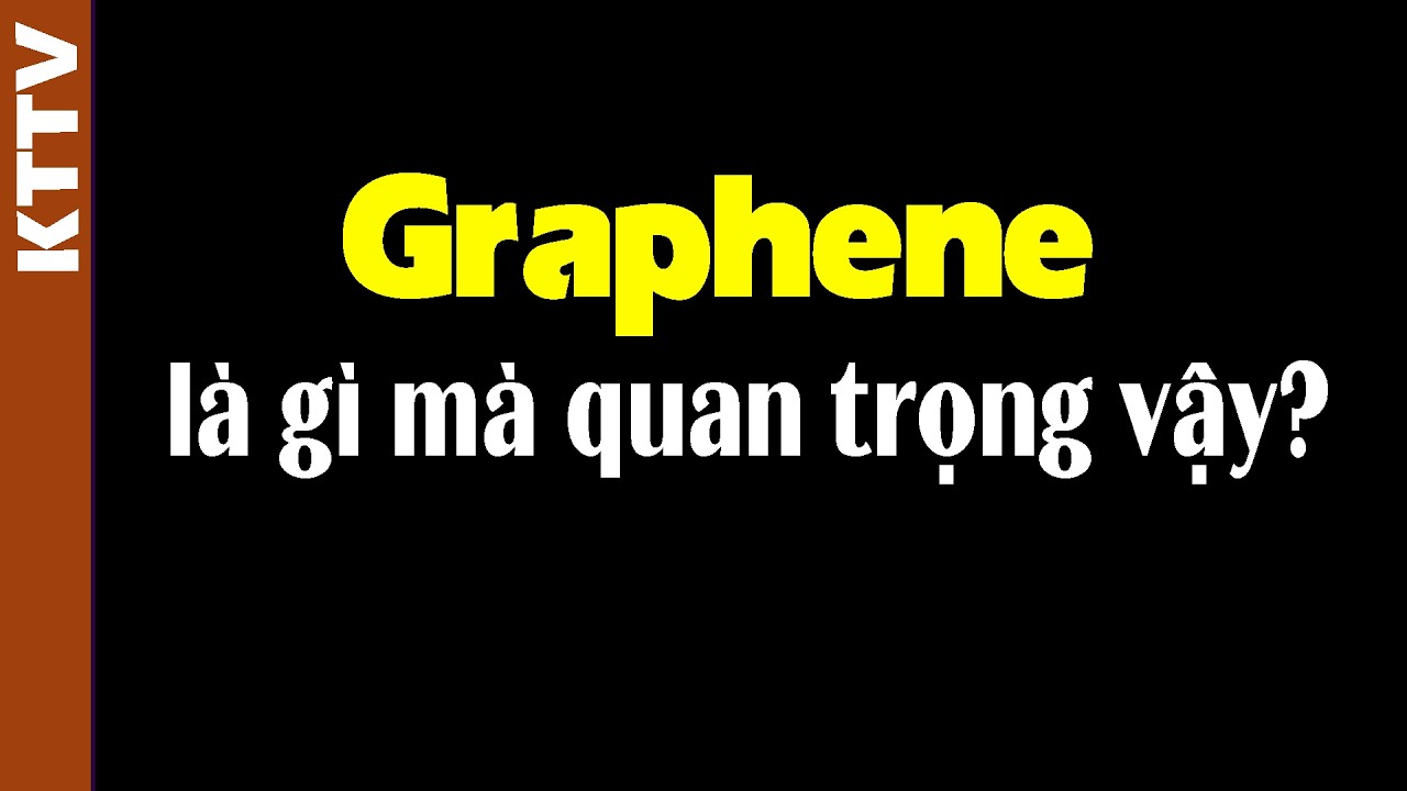 Graphene l&agrave; g&igrave; m&agrave; nh&acirc;n loại đổ x&ocirc; đi sản xuất??