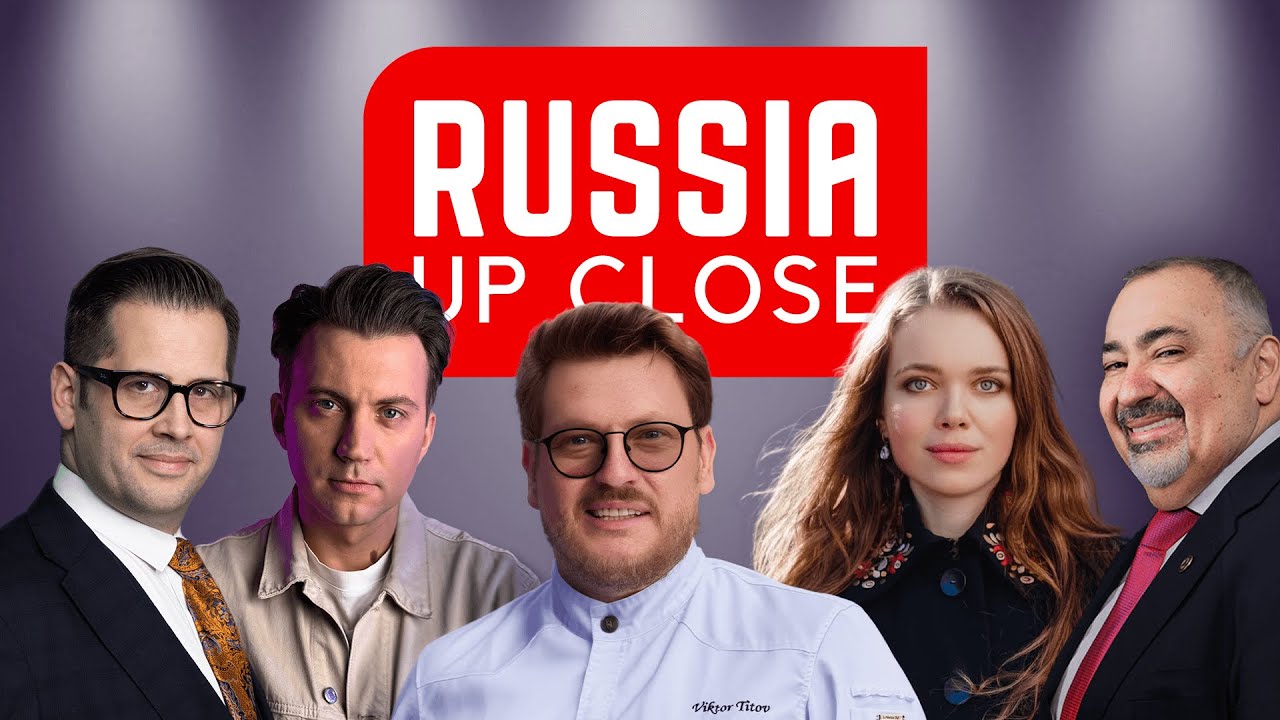 Russia Up Close - EPISODE 4 | Special Guests: Kremlin Chef Titov, Real Reporter & Gabrielle Duvoisin