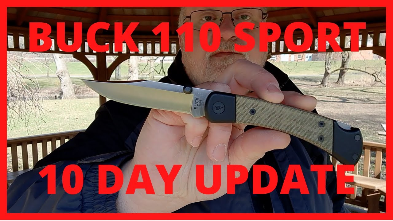 BUCK 110 HUNTER SPORT, 10 DAY UPDATE, BUCK KNIVES, EVERYDAY CARRY, EDDC