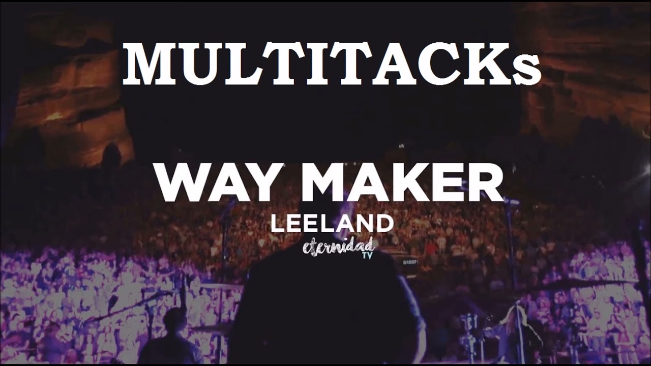 Multitrack Way Maker Leeland en Español Guide ( wav )