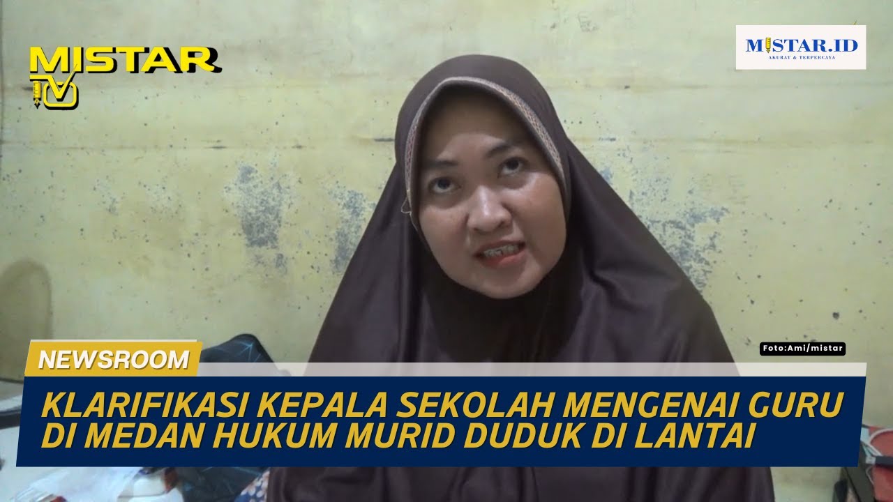 Klarifikasi Kepala Sekolah Mengenai Guru di Medan Hukum Murid Duduk di Lantai