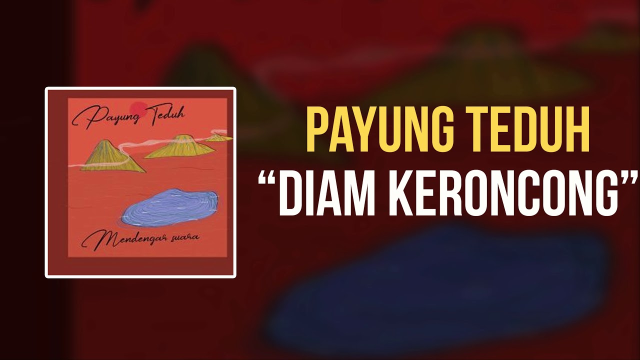 Payung Teduh - Diam Keroncong