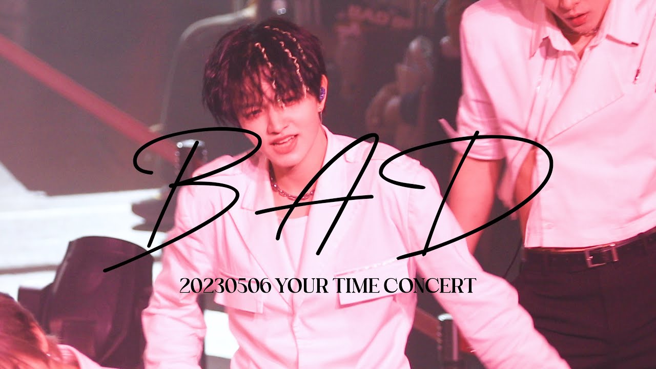 [FANCAM] 230506 BAE173 빛 (BIT) 'BAD' 직캠 (4K)