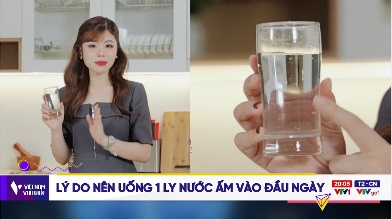 Lý do quan trọng bạn nên uống 1 ly nước ấm khi thức dậy | Việt Nam vui khoẻ