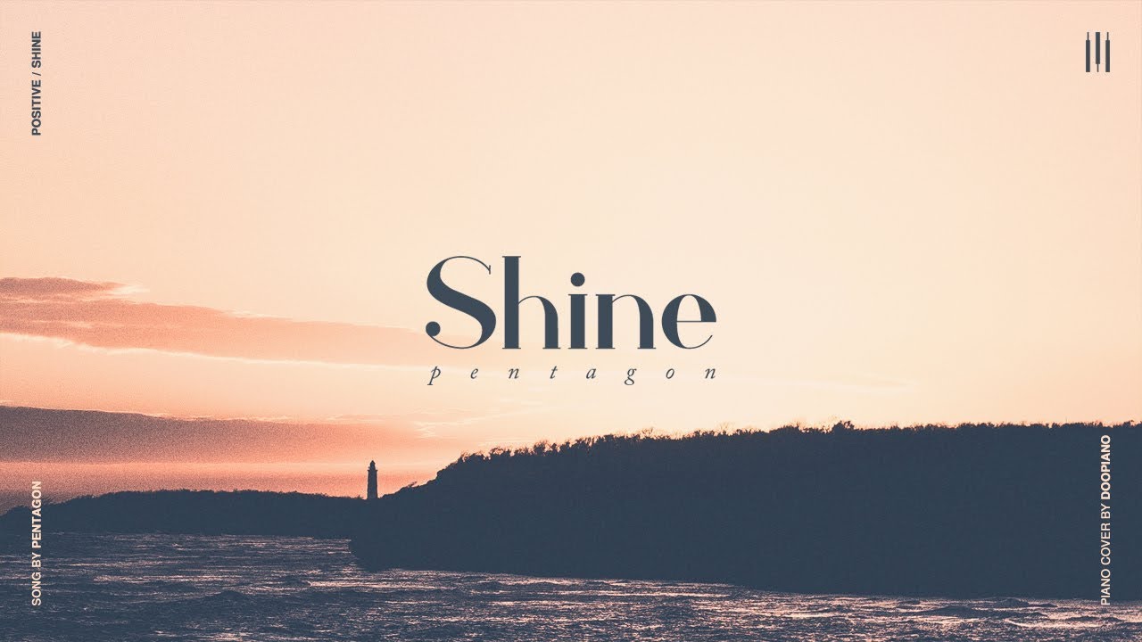 펜타곤 (PENTAGON) - 빛나리 (Shine) Piano Cover