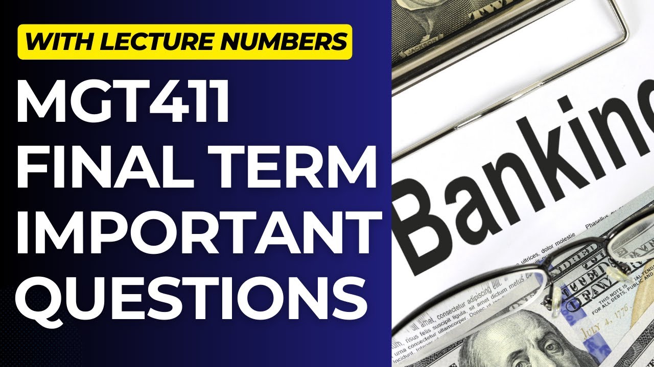 MGT411 Important Questions for Final Term Preparation[With Lecture Numbers]