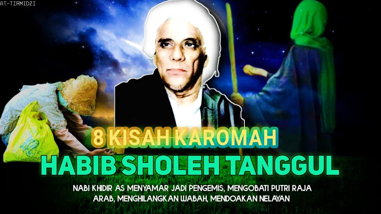 KISAH KAROMAH HABIB SHOLEH TANGGUL