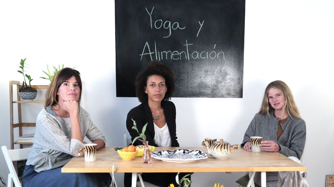 La alimentación y el yoga: claves para la dieta perfecta | María Rosenfeldt