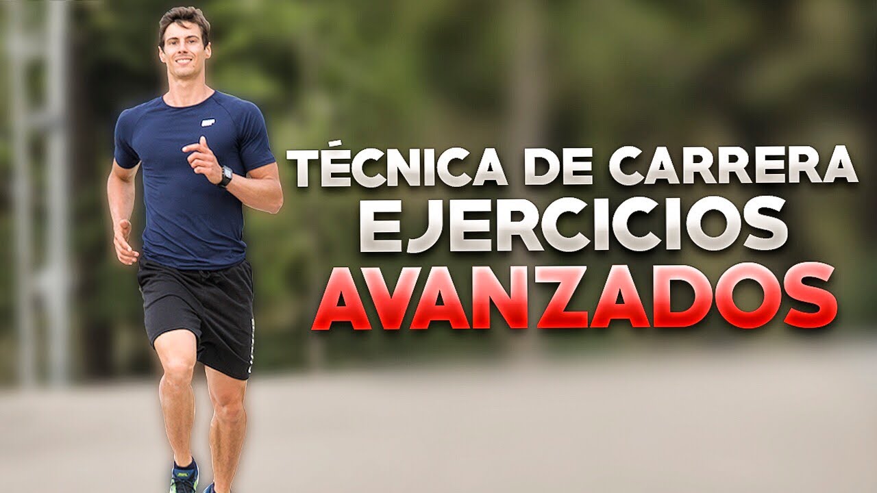 Técnica de Carrera: Ejercicios Avanzados