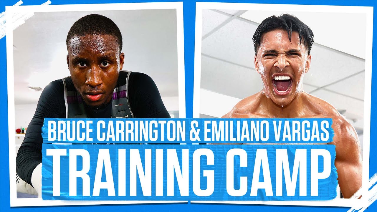 Inside Training Camp With Bruce Carrington & Emiliano Vargas