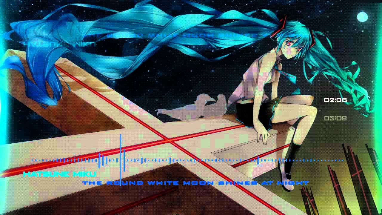 Hatsune Miku - The round white moon shines at night