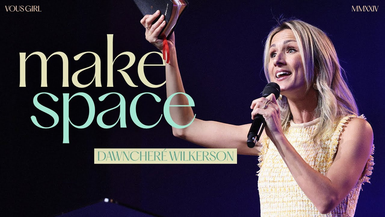 Make Space — VOUS Girl — DawnCheré Wilkerson